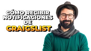 Como recibir notificaciones de Craigslist 2025 Obtener alertas de Craigslist