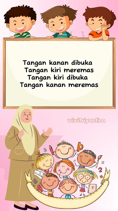 GERAK DAN LAGU ANAK TK PAUD 10 JARI TANGAN DIRENTANGKAN KEDEPAN MEREMAS MEREMAS MEREMAS REMAS