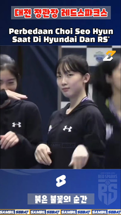 WOW!!️The Difference Between Choi Seo Hyun When In Hyundai And In Red Sparks!?️#choiseohyun #reds...