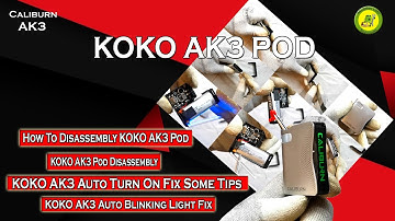KOKO AK3 Pod Disassembly | KOKO AK3 Pod | How To Disassembly KOKO AK3 Pod | Caliburn KOKO AK3 Pod