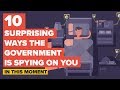 10 Surprising Ways the Government is Spying on You