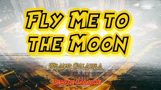 Fly me to the moon - Frank Sinatra/TropaVibes reggae (Karaoke version)