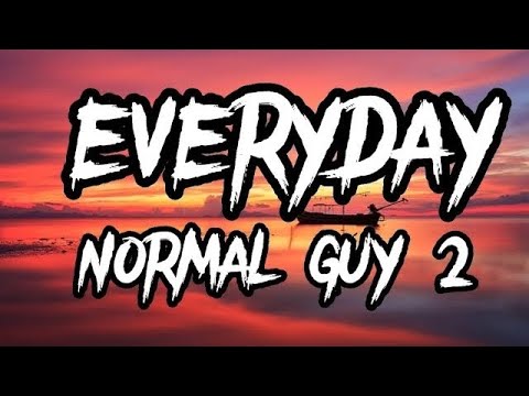 Everyday Normal Guy 2- Jon Lajoie(Lyrics)