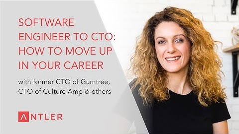 Software engineer to CTO: Tips on how to move up in your career