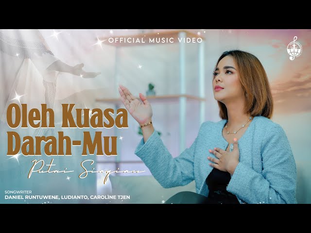 Oleh Kuasa DarahMu - Putri Siagian (Official Music Video) class=