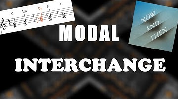Modal Interchange | Music Theory, Now and Then