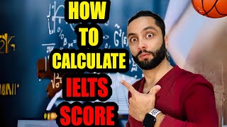 Mastering IELTS Score Calculations | Ultimate Guide!