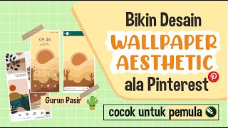 Cara membuat WALLPAPER AESTHETIC ALA PINTEREST untuk PEMULA || Gurun Pasir screenshot 5