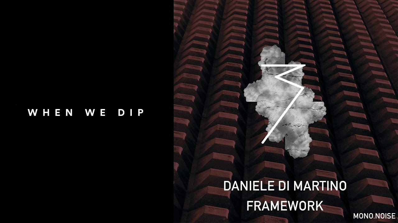 Daniele Di Martino - Framework [MONO.NOISE] - YouTube