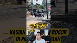 Pak sopir nya gak tau kalau ban pickup nya bocor #shorts #reactionvideo #react #eldanboy