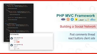 PHP MVC Framework - #49 - Building a Social Network - Post comments thread react buttons client side
