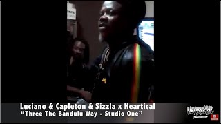 Luciano &amp; Capleton &amp; Sizzla &quot;Three Di Bandulu Way - Studio One&quot; (Heartical Sound Dubplates)