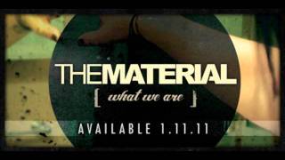 Video thumbnail of "What Happens Next by The Material"
