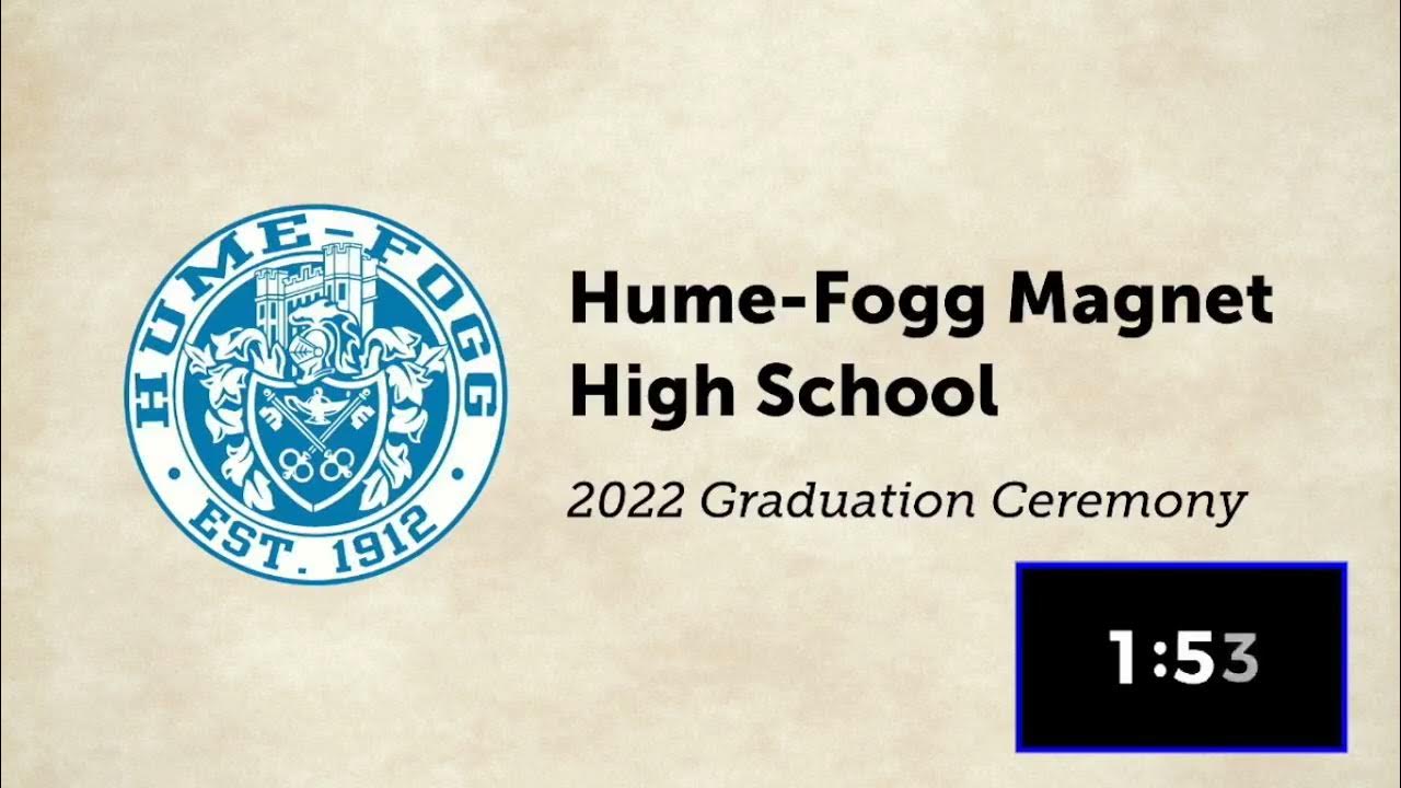 HumeFogg Academic Class of 2022 Graduation YouTube