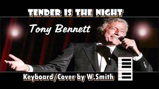 Tender is the night  (Tony Bennett) - K123 - Keyboard/Cover - @WaldineiSmith
