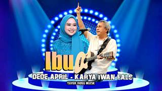 LAGU IBU KARYA IWAN FALS COVER BY DEDE APRIL, Cover Video musik,