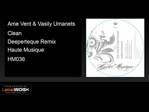 Παρακολούθηση Ame Vent & Vasily Umanets - Clean (Deeperteque Remix) - Haute Musique στο YouTube Παρακολούθηση Ame Vent & Vasily Umanets - Clean (Deeperteque Remix) - Haute Musique στο YouTube