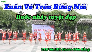 CLB Shuffle Dance HỮU BẰNG / nhảy quá đẹp / Xuân về trên rừng núi / Giao lưu VŨ ĐIỆU BẮC NINH