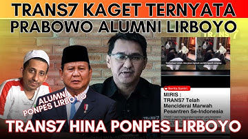 HINA PONPES LIRBOYO TRANS7 KAGET TERNYATA PRABOWO ALUMNINYA
