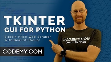 How To Build A Bitcoin Price Grabber Using Beautiful Soup - Python Tkinter GUI Tutorial #163