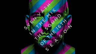 Sven Väth – In The Mix (The Sound Of The 16th Season) cd 2