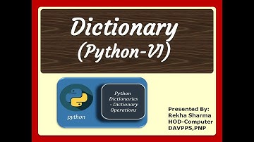 DICTIONARY (XI-IP) (PYTHON-VI)