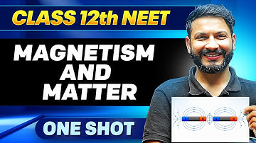 MAGNETISM & MATTER in ONE SHOT || All Concepts, Tricks & PYQ || Ummeed NEET