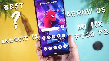 Official Android 12 Arrow OS for mi 11x/ Poco F3 Review, Best OS ? | Mi 11x Arrow OS Android 12