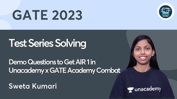 Test Series Solving | Demo Questions to Get AIR 1 in Unacademy x GATE Academy Combat | Sweta Ma