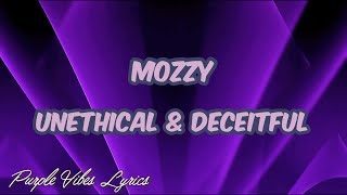 Mozzy - Unethical \& Deceitful (Lyrics)