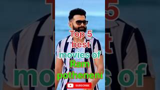 Top 5 Best Movies Of Ram Potheneni