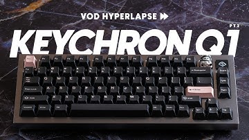 Part 2 - Build VOD Cut - Modding The Keychron Q1
