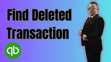 How to Find Deleted Transaction on Quickbooks 2025