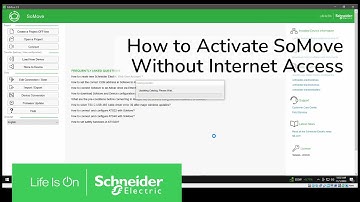 How to Activate SoMove Without Internet access | Schneider Electric