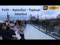 Istanbul 2025 | Walking Tour of Fatih, Hagia Sophia &amp; Topkapı Palace | Historic City Views