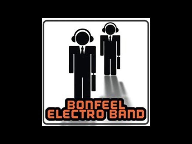 Bonfeel Electro Band - Dejavu