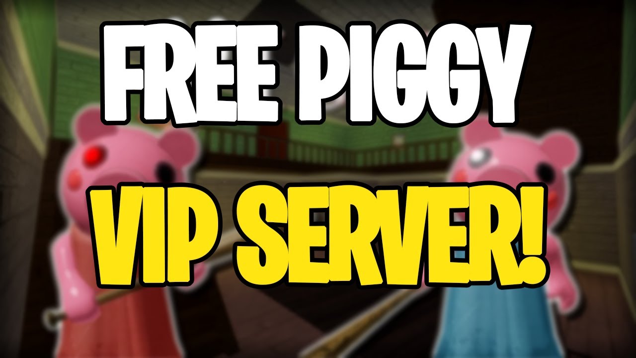 FREE PIGGY VIP SERVER!! (Roblox) Awesome Cam YouTube