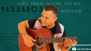 João Paulo Oficial - Vol .20 Pássaros
