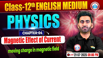 Magnetic Effect of Current : Moving Charge in Magnetic Field | Class 12 Physics | UP Board RWA
