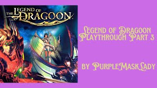 Legend of Dragoon Walkthrough Part 03