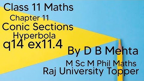 Class 11 Maths |Chapter 11 | Conic Sections | Hyperbola | Q14 Ex 11.4 | NCERT