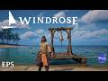 Fast Travel And The Alchemy Table | Windrose full Ep5