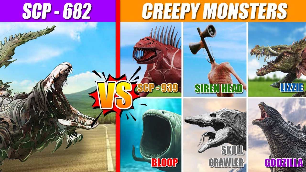 SCP-682 vs Creepy Monsters