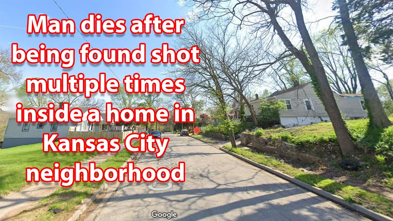 Man dies after being found shot multiple times inside a home in Kansas ...