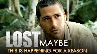 LOST - Maybe this is happening for a reason (Series Tribute)
