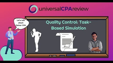 Quality Control Task-Based Simulation | Audit CPA Exam