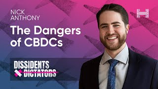 The Dangers of CBDCs