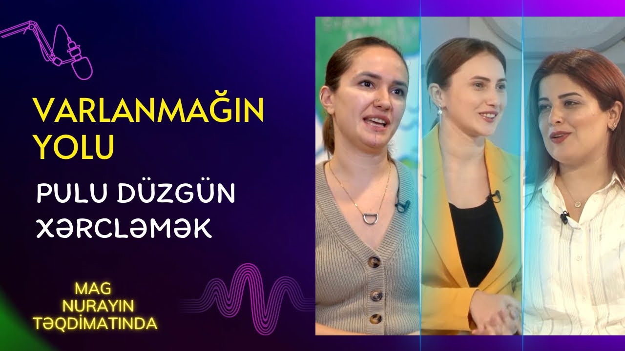 Necə pul yığım? Biznesimi necə qurum? Pula qənaət etmə üsulları 31.10.23