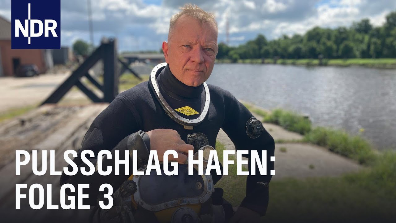 Hafentaucher und Hackbraten (E03) | Pulsschlag Hafen | NDR Doku