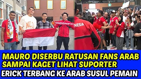 MAURO DISERBU RATUSAN SUPPORTER ARAB SAMPAI KAGET LIHATNYA❗ERICK TERBANG KE ARAB SUSUL PEMAIN